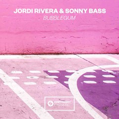 Jordi Rivera & Sonny Bass - Bubblegum [FREE DOWNLOAD]