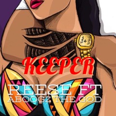 keeper ft Aboogz the God