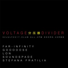 Far Infinity - Live At Voltage 分压器 Divider