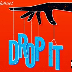 Ralphael - Drop It (prod by Cashmoney AP)