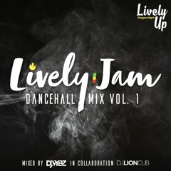 Lively Jam Dancehall Mix Vol. 1