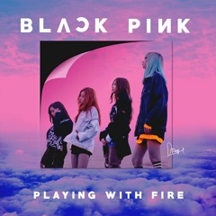 BLACKPINK - Playing With Fire [Lullaby ver.]