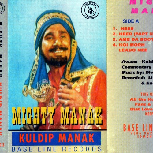 Kuldip Manak - Heer Part 1 And Heer Part 2 (Feat. Dholl Company)