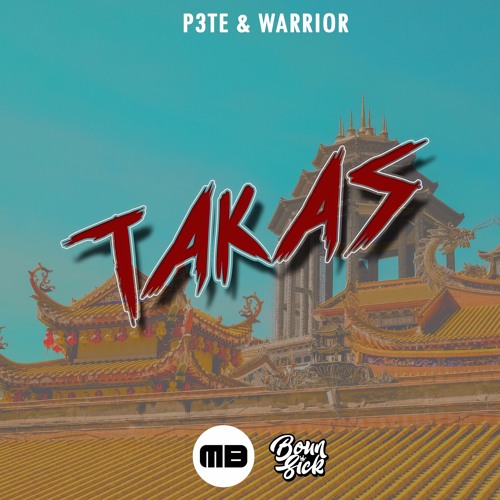 P3TE & Warrior - Takas (Original Mix)[PREMIERE MUSICBLAST]