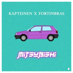 Mitsubishi (feat. Fortinbras)