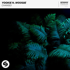 YOOKiE ft. Woogie - Chango