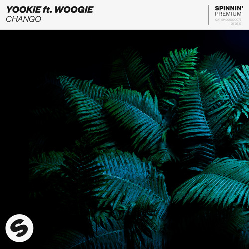 YOOKiE ft. Woogie - Chango