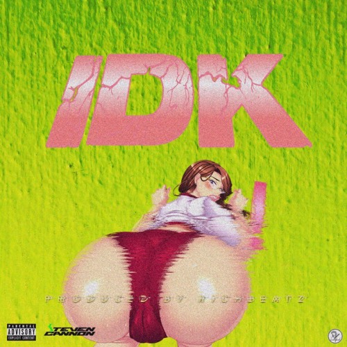 $teven Cannon - IDK (LVTR Exclusive)