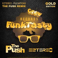 Pulsations -Eztereo (The Push Remix) Beatport Release 24/07/17
