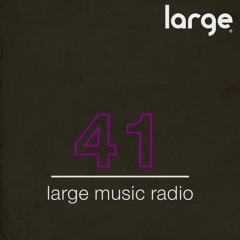 Large Music Radio 41 mixed by Hurlee
