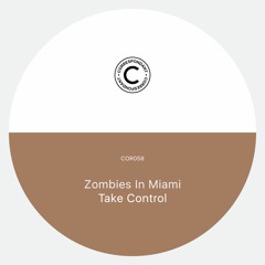 Zombies in Miami - "Take Control"