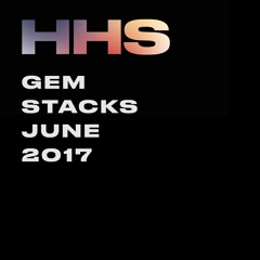 Gem Stacks Jun 2017