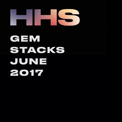 Gem Stacks Jun 2017