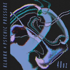 40. OZ (ft. Psychic Pressure)