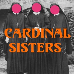 Cardinal Sisters - Gospel (სახარებაი)