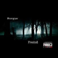 Morgue ( 5 Finger Posse ) x FreshsZ -  wave (prod . BMB Evil Haze  )