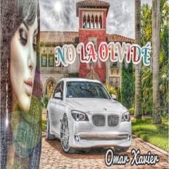 No La Olvidé - Omar Xavier (Intimo)