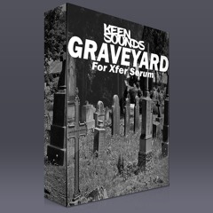 Keen Sounds - Graveyard For Xfer Serum *50 PRESETS*