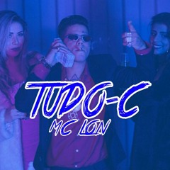 MC Lon - Tudo C (Jorgin Deejhay)