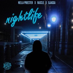 NellaPriester X Rascle X Djagga - Nightlife (prod. Djagga)