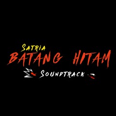 SATRIA BATANG HITAM - SOUNDTRACK.mp3