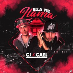 Ella Me Llama - Cj & Cael