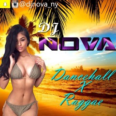 Dancehall X Raggae Mix 2017 - DJ NOVA