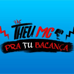 Theu Mc - Pra Tu Balança (M7 Prod.) (Áudio Oficial) Lançamento 2017