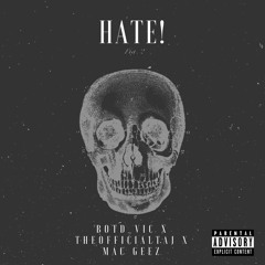 Hate! TheofficialTaj X Mac Geez (Prod. King Corn Beatzz)