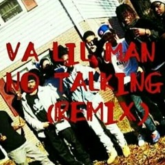 VA LIL MAN  NO TALKING REMIX
