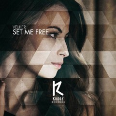 Velker - Set Me Free (Original Mix) Kudoz Records
