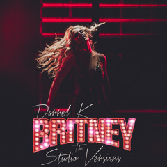 Britney Spears Live The Studio Versions Track 1 Work Bitch DJK