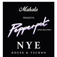 live @ Mahala ft Pepperpot - NYE 2015