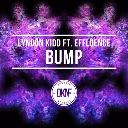 Lyndon Kidd - Bump Feat Effluence (Origina Mix)