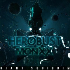 Herobust & Monxx - Squiddim (Ookay Remix)