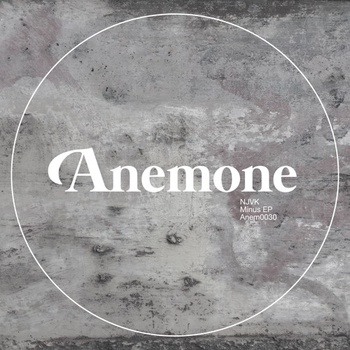 NJVK - Simula (Original Mix) (preview) - Anemone Recordings