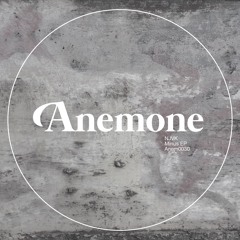 NJVK - Minus (Original Mix) (preview) - Anemone Recordings