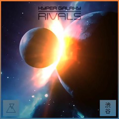 Hyper Galaxy - Rivals