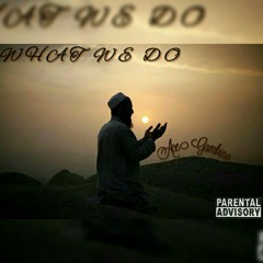 Nino Ace: WHAT WE DO (REMIX)