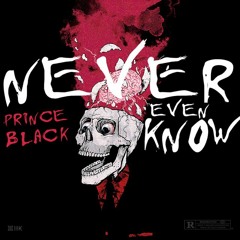 Never Even Know (What's The Word)(Prod. by GummyBeatz)