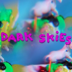 Dark Skies (Remastered)