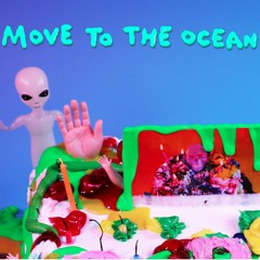 Move To The Ocean (Remastered)