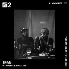 BRWN W- Ahwlee & Pink Siifu - S1E1