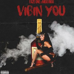 Vibin You X HD MigoRigo