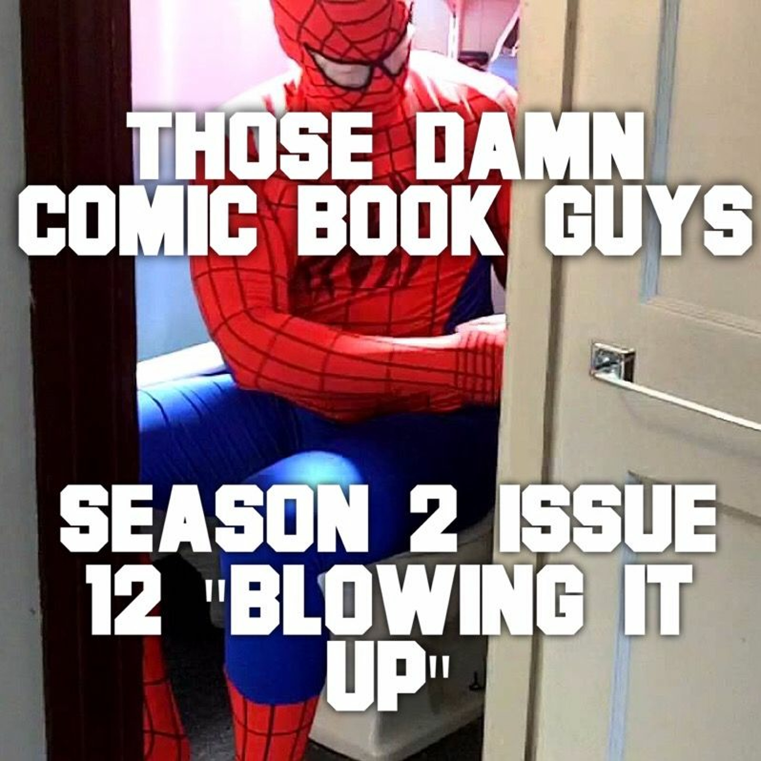 Season 2 Issue 12 "Blowing It Up" episode artwork