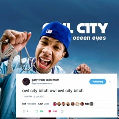 Owl City Bitch (Full Version)