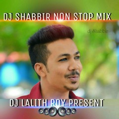 ''DJ SHABBIR NONSTOP DANCE MIX'' DJ LALITH ROY EXCLUSIVE''