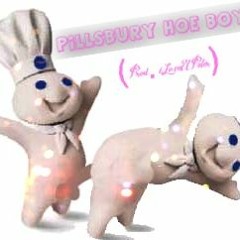 Pillsbury Hoe Boyz (Prod. iLoveUPeter)