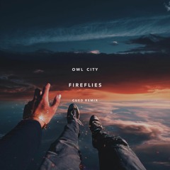 Owl City - Fireflies (Cued Remix)