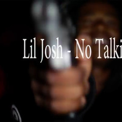 Lil Josh x No Talkin